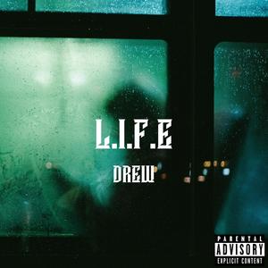 L.I.F.E. (Explicit)