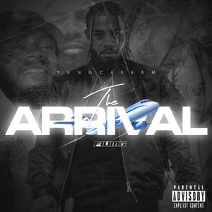 The Arrival (Explicit)