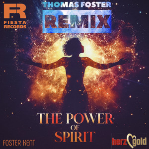 The Power of Spirit (Thomas Foster Remix)