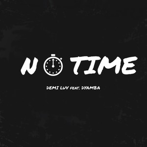 No Time (prod. by 132 Beats) [Explicit]