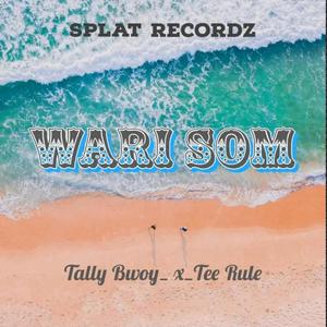 Wari Som (feat. Tee Rule)