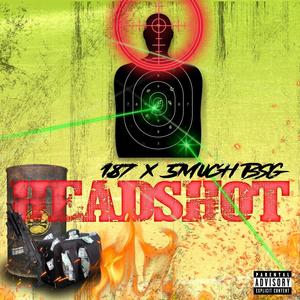 Headshot (feat. 5Much) [Explicit]