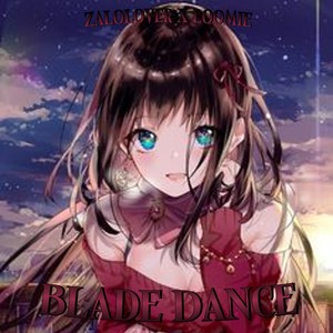 BLADE DANCE (Explicit)