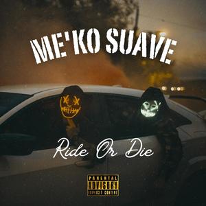 Ride Or Die (feat. Bromar) (Explicit)