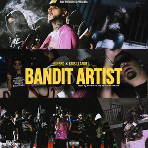 Bandit Artist (feat. Kris Llandel) (Explicit)