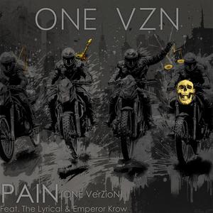 PAIN (feat. The Lyrical & Emperor Krow) [ONE VerZioN] [Explicit]