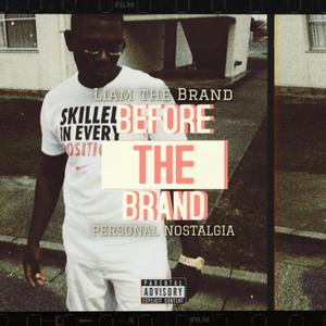 Before the Brand: Personal Nostalgia (Explicit)