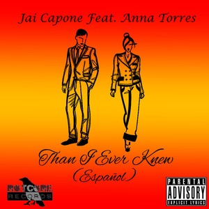 Than I Ever Knew (Español) (Explicit)