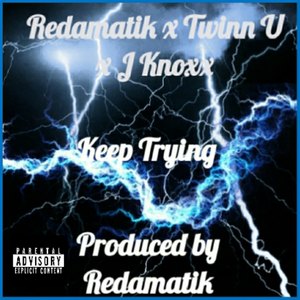 Keep Trying (Explicit)