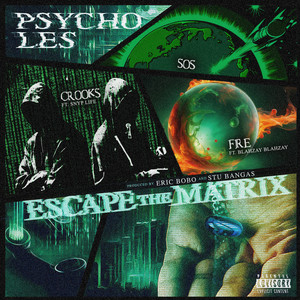 Escape The Matrix (Explicit)