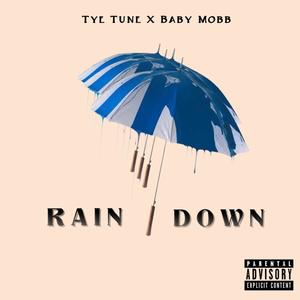 Rain Down (Explicit)