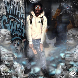 GanGsta (KAYTAxGEEZ) (Explicit)