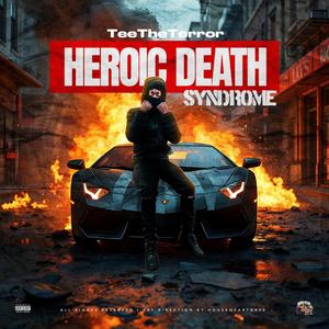 Heroic Death Syndrome (Explicit)