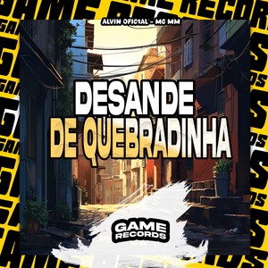 Desande de Quebradinha (Explicit)