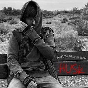 Husk (feat. Jacob Clark) (Explicit)
