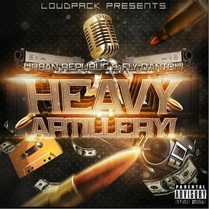 Heavy Artillery (feat. Fly D'antoni)