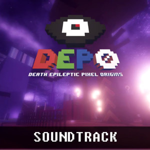 DEPO : Death Epileptic Pixel Origins Soundtrack