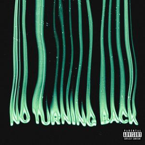 No Turning Back (Explicit)
