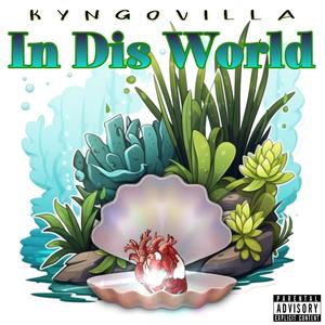 In Dis World (Explicit)