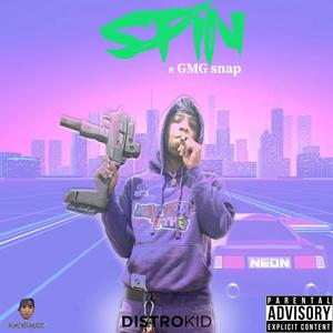 SPIN (feat. GMG SNAP) [Explicit]