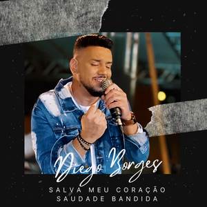 Salva Meu Coração / Saudade Bandida