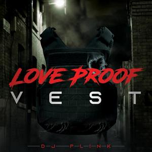 Love Proof Vest