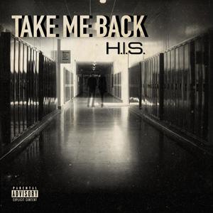 Take Me Back (Explicit)