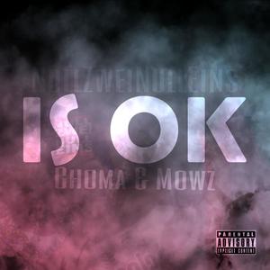 Is OK (feat. Mowz)