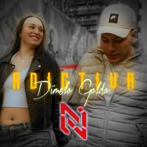 Adictiva RKT (feat. Goldo)