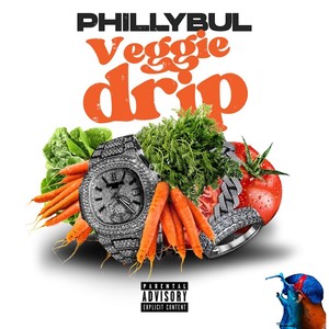 Veggie Drip (Explicit)