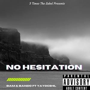 No Hesitation (Explicit)