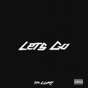 Let's Go! (Explicit)