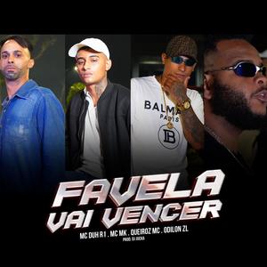 Favela Vai Vencer (feat. Mc MK, Odilon ZL & Mc Duh R1) [Dj Jucka Remix]