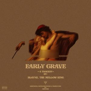 Early Grave (Explicit)