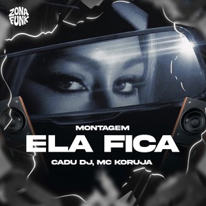 MONTAGEM ELA FICA (Explicit)