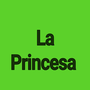 La Princesa