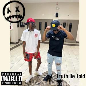 Truth Be Told (Explicit)