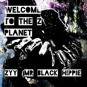 Welcome To The Z Planet (Explicit)