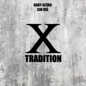 X TRADITION (Explicit)