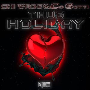 Thug Holiday (Explicit)