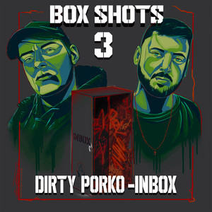 Box Shots 3 (Dirty Porko-Inbox)