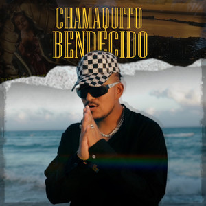 El Chamaquito Bendecido