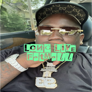 Long Live Fatmall (Explicit)