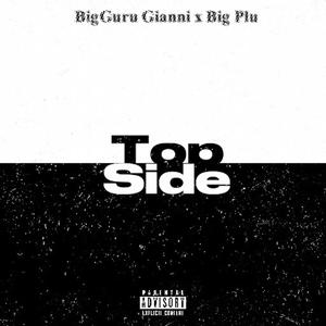 Top Side (feat. Big Plu & Prod by. Klassified) [Explicit]