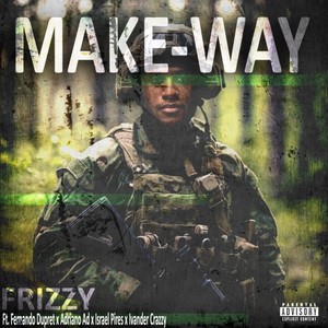 Make Way (Explicit)