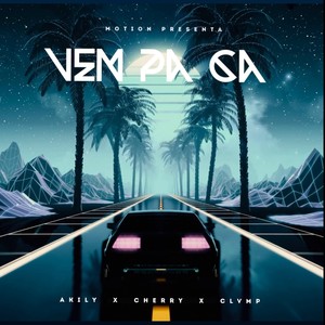 Ven Pa Aca(feat. Cherry & Clvmp) (Explicit)