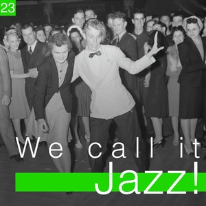 We Call It Jazz!, Vol. 23