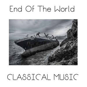 End Of The World Classical Music