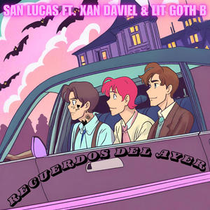 Recuerdos Del Ayer (feat. Xan Daviel & Lit goth b) (Explicit)