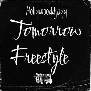 Tomorrow Freestyle (Explicit)